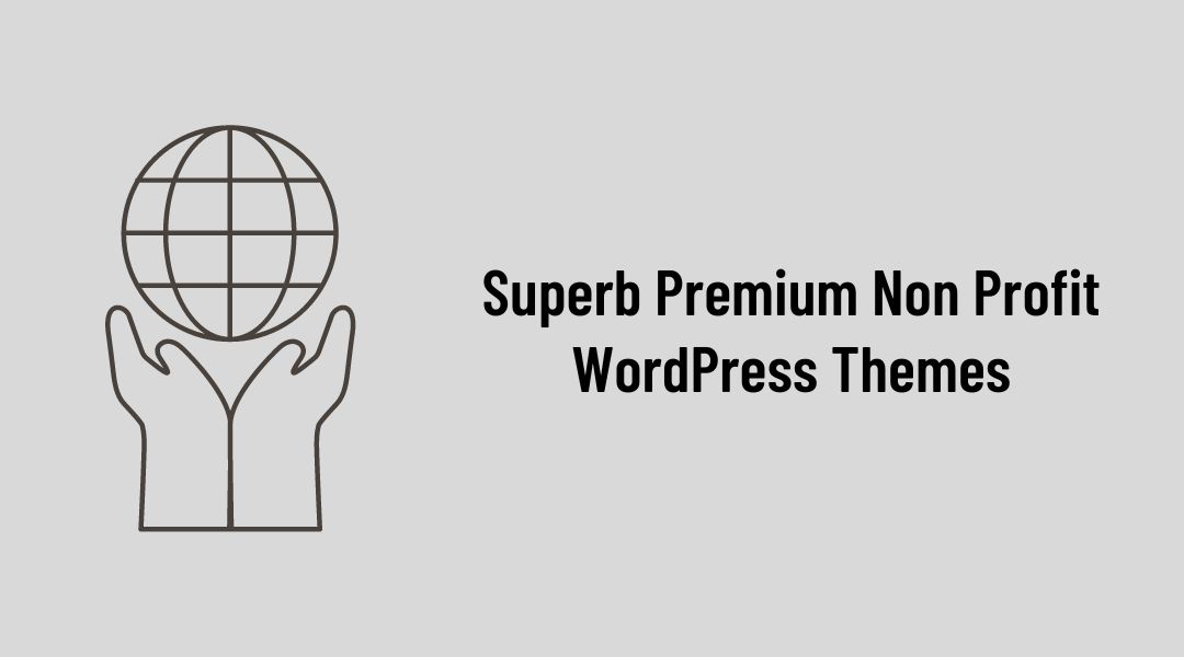9 Superb Premium Non Profit WordPress Themes