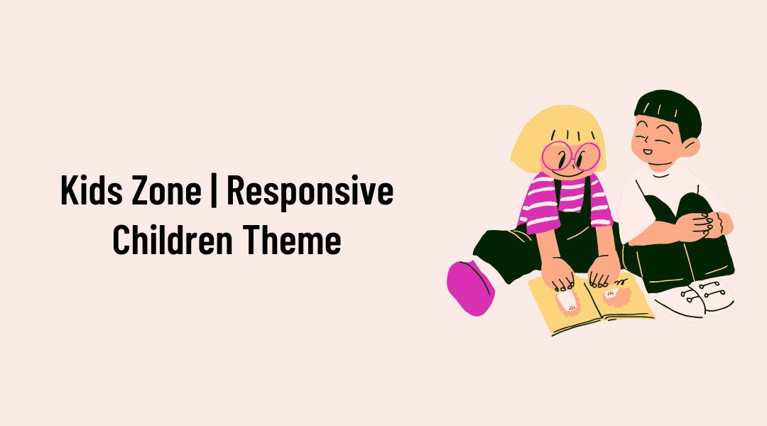 Kids Zone | Responsive Children Theme