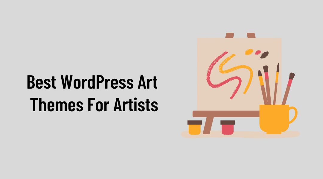 9 Best WordPress Art Themes For Artists