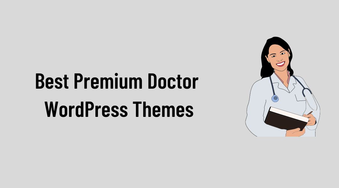 10 + Best Premium Doctor WordPress Themes