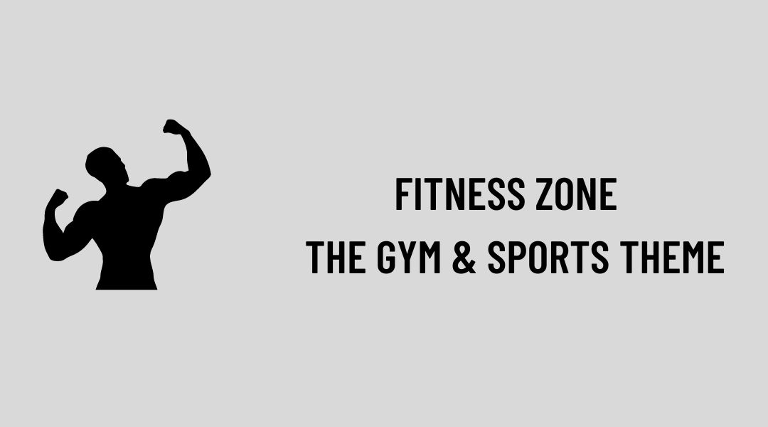 Fitness Zone - The Gym & Sports Theme