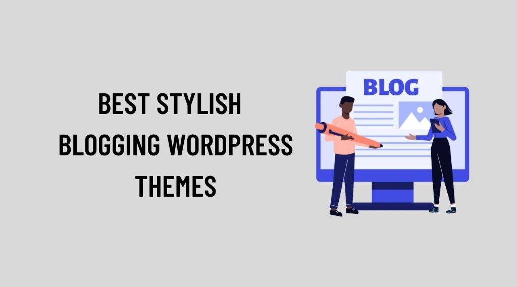 Stylish Blogging WordPress Themes