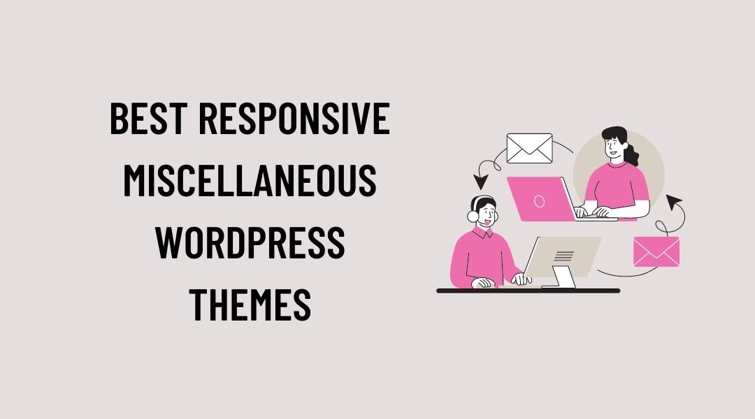 Responsive Miscellaneous WordPress Themes